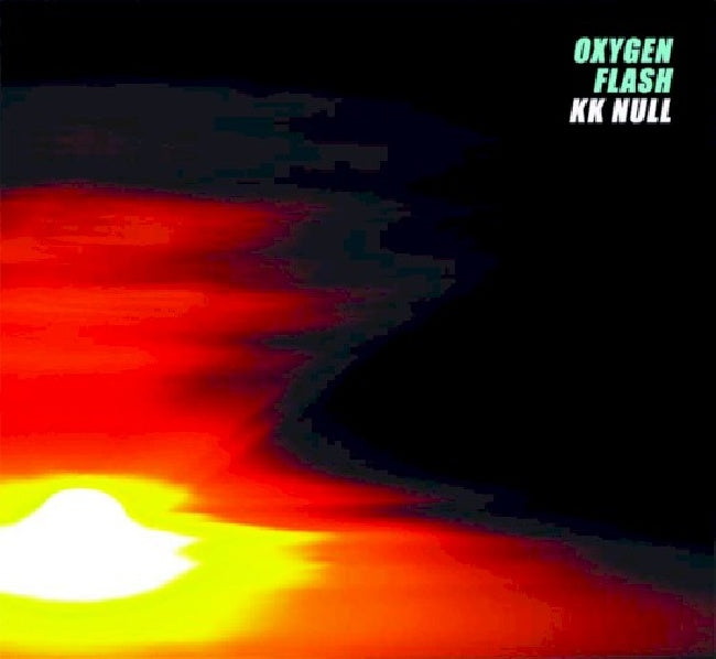 K.k. Null - Oxygen flash (CD)