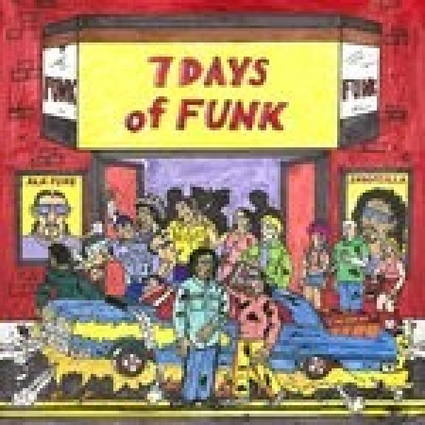 Seven Days Of Funk - Seven days of funk (Seven Days of Funk is Snoop Dogg & Dam-Funk CD)