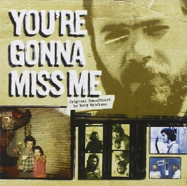 Roky Erickson - You're gonna miss me (Roky's Solo & 13th Floor Elv. Classics CD)
