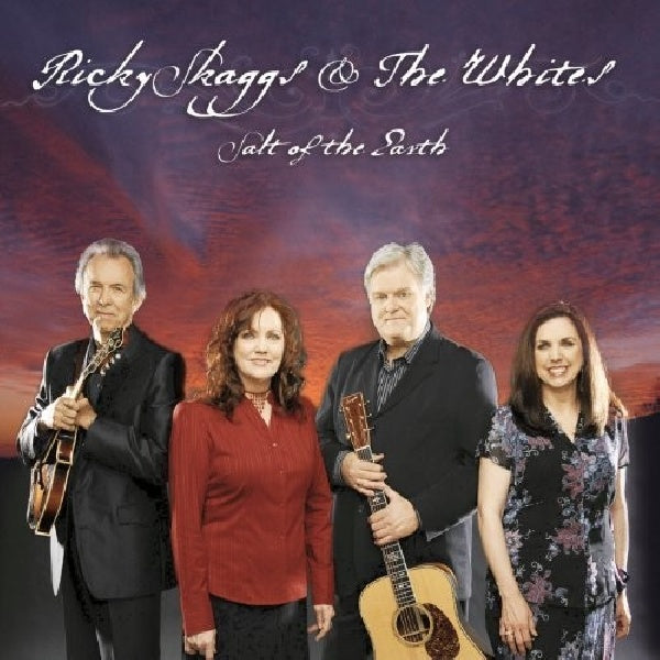 Ricky Skaggs & Whites - Salt of the earth (CD)