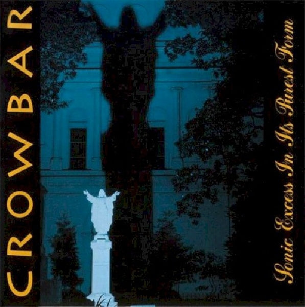 Crowbar - Sonic excess in its purest form (CD)