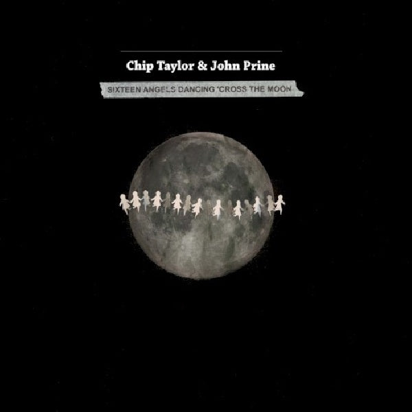Chip Taylor & John Prine - 16 angels dancing 'cross the moon (12-inch maxi-single)