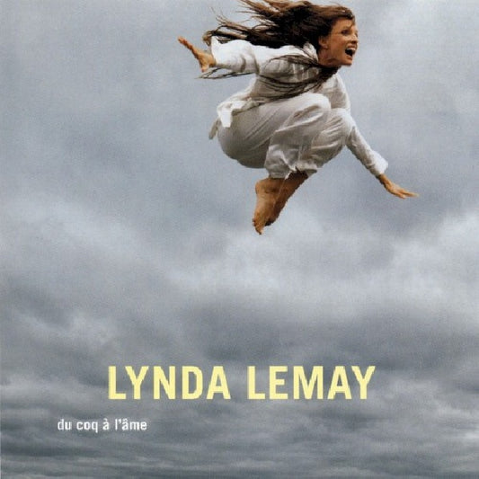 Lynda Lemay - Du coq a l'ame (CD)