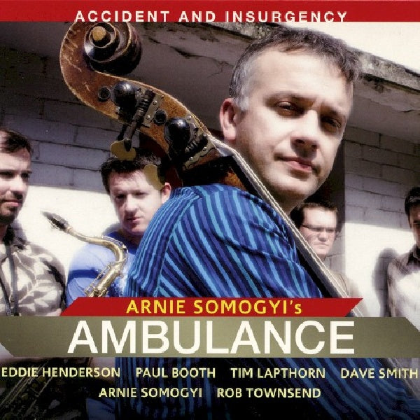 Arnie Somogyi -ambulance - Accident and insurgency (.. Insurgency, Super Audio CD CD)