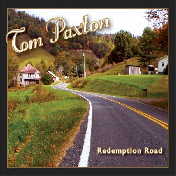 Tom Paxton - Redemption road (Incl. 13 Newly Written Songs and One Traditional CD)