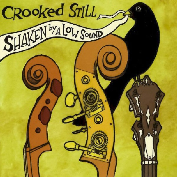 Crooked Still - Shaken by a low sound (CD)