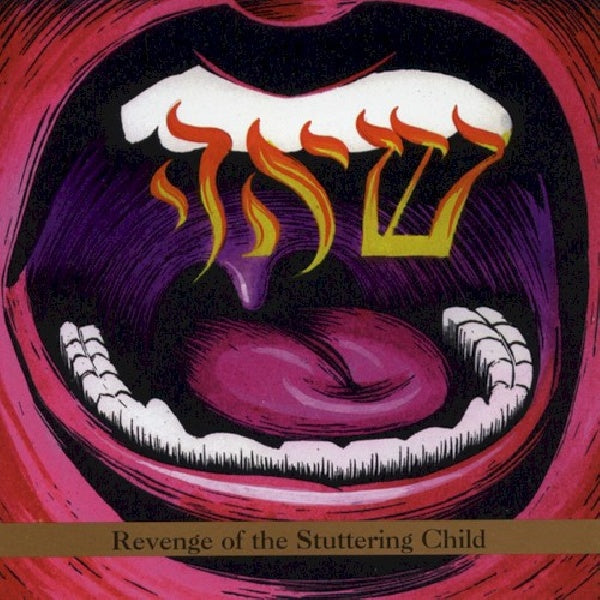 Someck & Sharp - Revenge of the stuttering (..Child, Ronny & Elliott W/ Anthony Coleman CD)