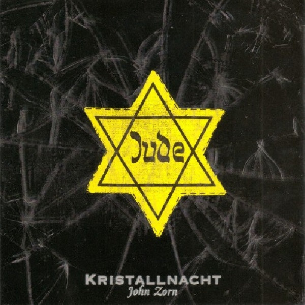 John Zorn - Kristallnacht (W;Mark Feldman, Frank London, Mark Dresser, Marc Ribot CD)
