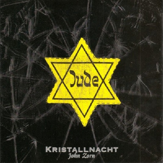John Zorn - Kristallnacht (W;Mark Feldman, Frank London, Mark Dresser, Marc Ribot CD)