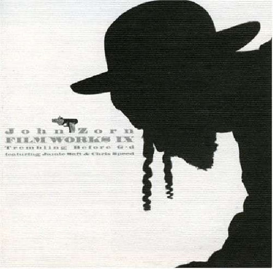 John Zorn - Filmworks ix: trembling.. (..Before G-D CD)