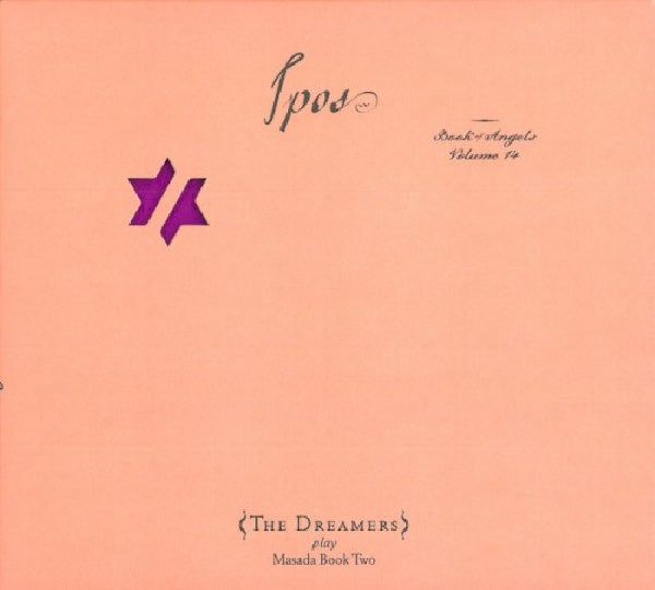 Dreamers - Ipos ("the Book of Angels Vol.14" CD)