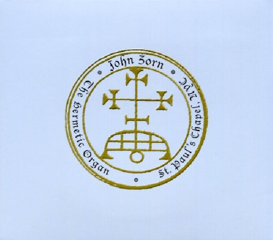 John Zorn - Hermetic organ (1st Volume Documenting His Solo Organ Improvisations CD)