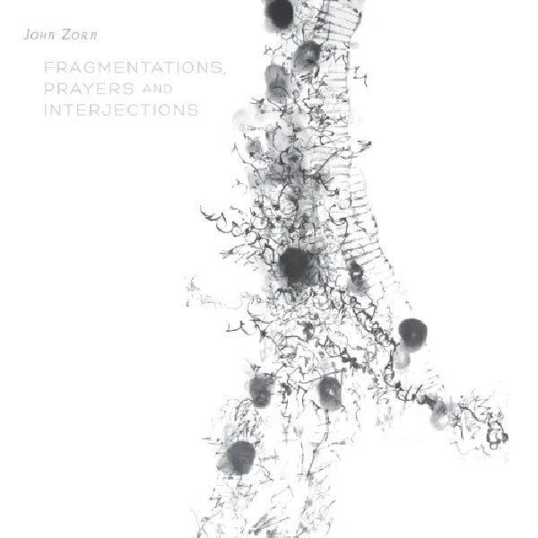 John Zorn - Fragmentations, prayers & interjections (CD)