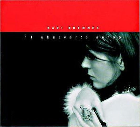 Kari Bremnes - 11 ubesvarte anrop (Norwegian Version of "You'd Have To Be Here" CD)