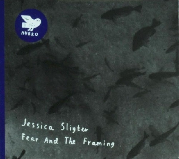 Jessica Sligter - Fear and the framing (CD)