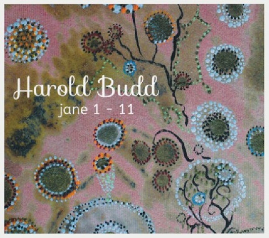Harold Budd - Jane 1-11 (CD)
