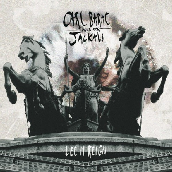 Carl And The Jackals Barat - Let it reign (=Debut From "the Libertines" Frontman W. "the Jackals"= CD)