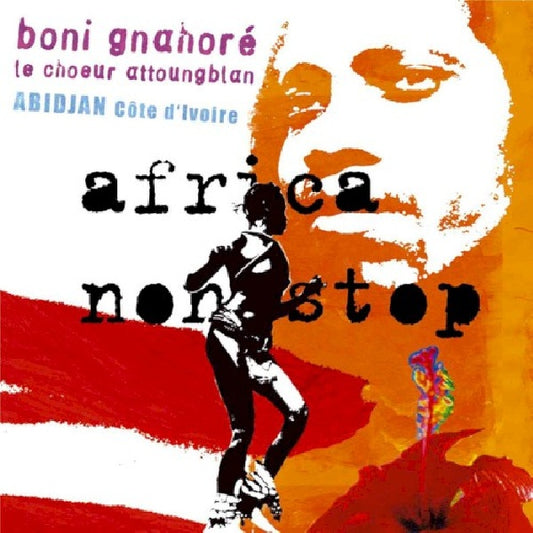 Boni Gnahore - Africa non-stop (W/Le Choeur Attoungblan CD)