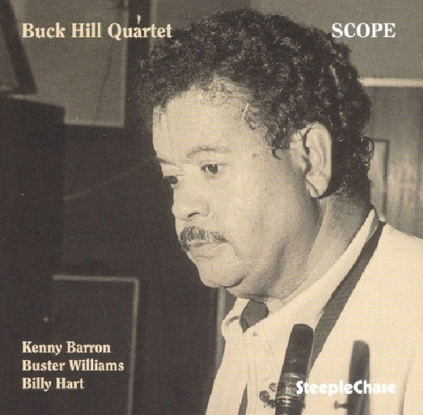 Buck Hill - Scope (W/Kenny Barron, Buster Williams & Billy Hart CD)