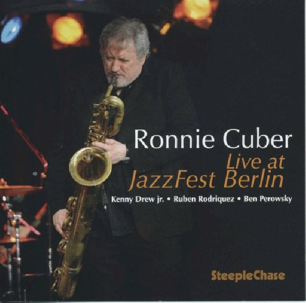 Ronnie Cuber - Live at jazzfest berlin (2008 Concert CD)