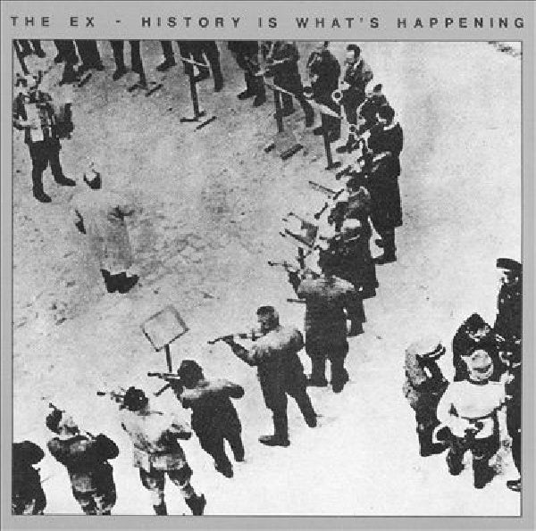 Ex - History is what's happeni (...Happening CD)