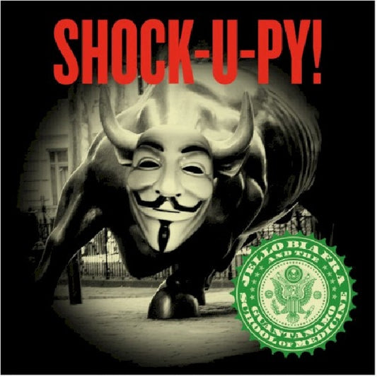 Jello Biafra - Shock-u-py (W/the Guantanamo S CD)