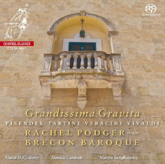 Rachel Podger - Grandissima gravita (Brecon Baroque/Works:Vivaldi/Tartini/Veracini/Pisendel, Super Audio CD CD)