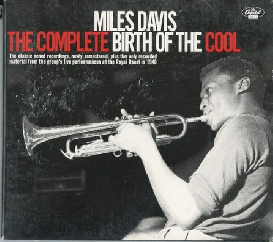 Davis, Miles - Complete birth of cool (Incl. 10 Extra Pieces Rec. At Royal Roost New York CD)