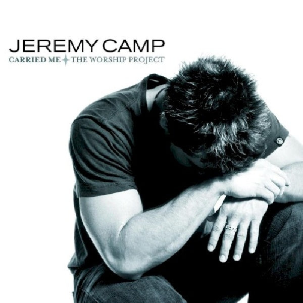 Jeremy Camp - Carried me: worship proje (Think: Third Day & Creed CD)
