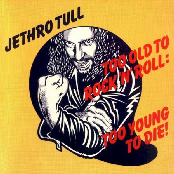 Jethro Tull - Too old to rock 'n' + 2 (=Remastered 1976 Album + 2 Bonus Tracks= CD)