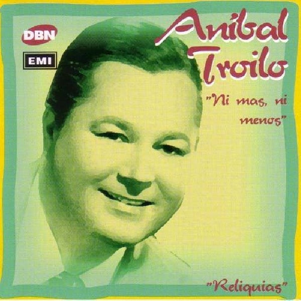 Anibal Troilo - Ni mas, ni menos (CD)