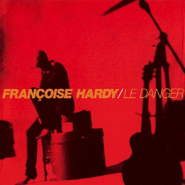 Francoise Hardy - Le danger (CD)