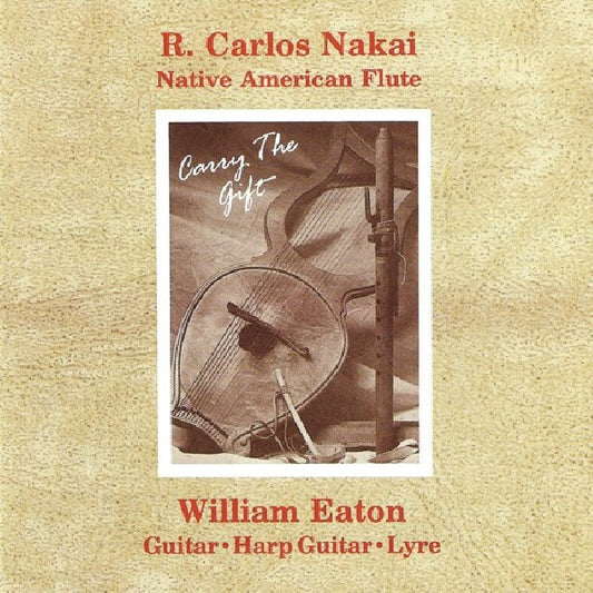 R. Carlos Nakai - Carry the gift (CD)