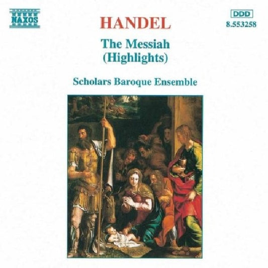 G.f. Handel - Messiah -highlights- (-Scholars Baroque Ensemble CD)