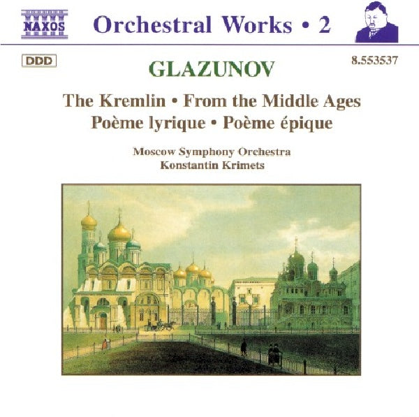 Alexander Glazunov - Kremlin from the middle a (Moscow Symphony Orchestra/Krimets CD)