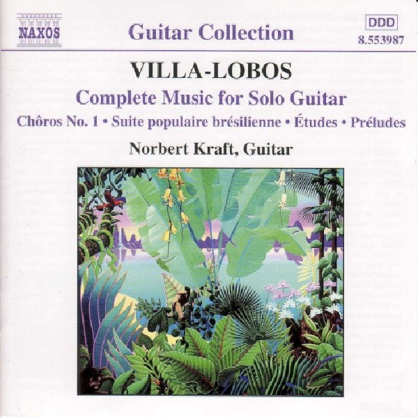 H. Villa-lobos - Complete music for solo g (...Guitar/W/Norbert Kraft CD)
