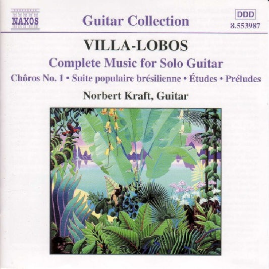 H. Villa-lobos - Complete music for solo g (...Guitar/W/Norbert Kraft CD)