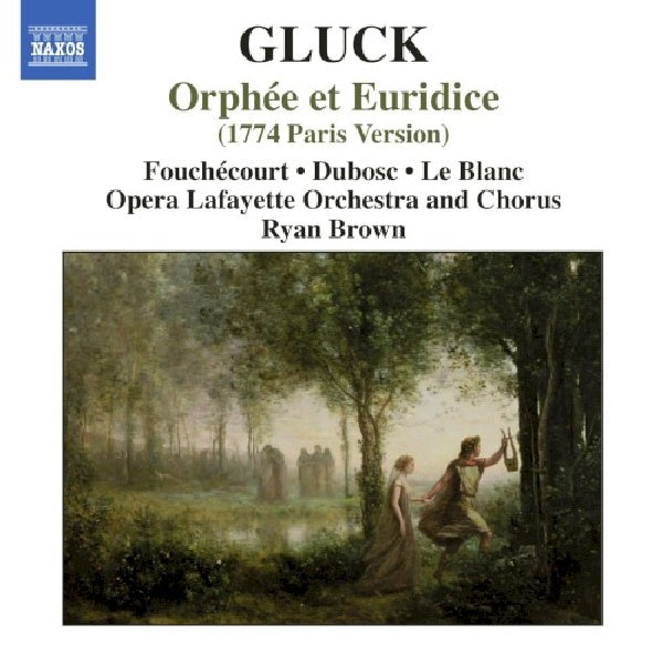 C.w. Gluck - Orphee et euridice (Opera Lafayette/Brown/Le Blanc/Dubosc/Fouchecourt CD)