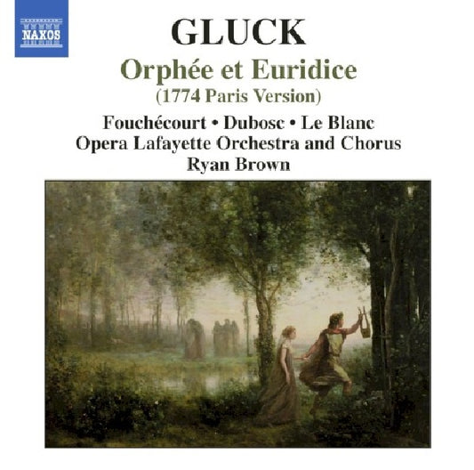 C.w. Gluck - Orphee et euridice (Opera Lafayette/Brown/Le Blanc/Dubosc/Fouchecourt CD)
