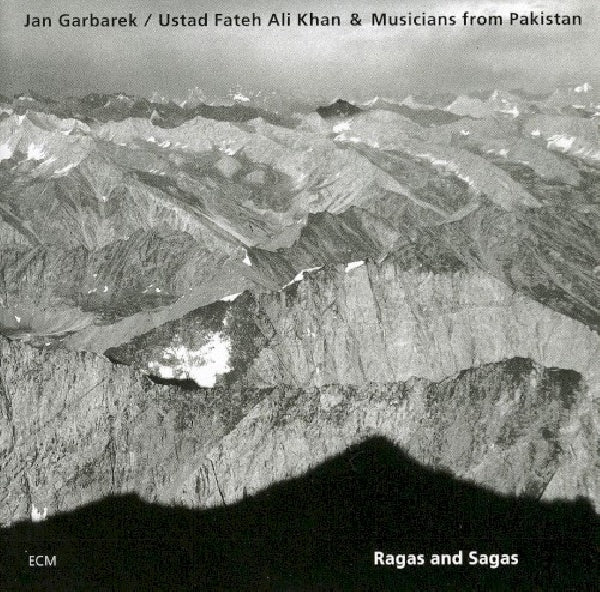 Jan Garbarek /fateh Ali - Ragas & sagas (W/Ustad Fateh Ali Khan & Musicians From Pakistan CD)