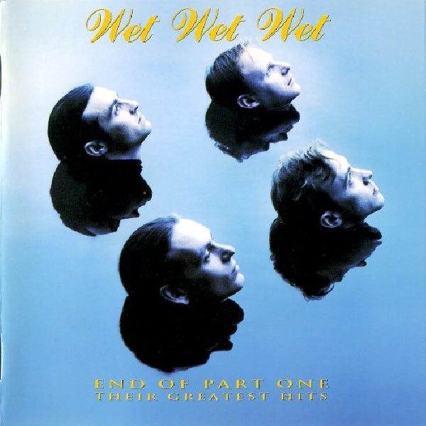 Wet Wet Wet - End of part one - their greatest hits (CD)