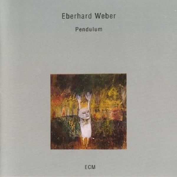 Eberhard Weber - Pendulum (CD)