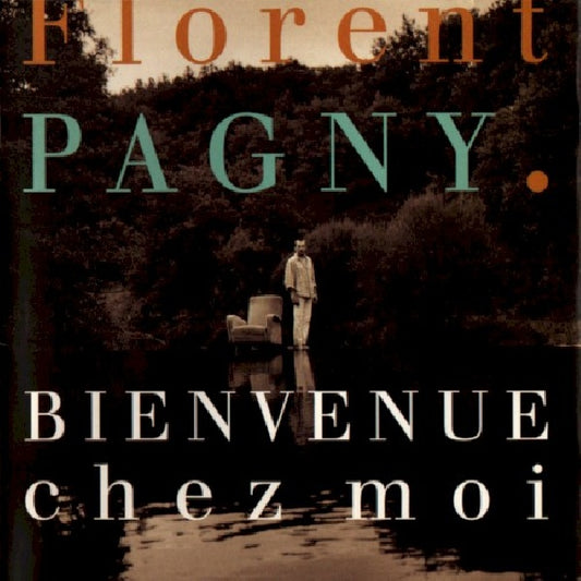 Florent Pagny - Bienvenue chez moi (CD)