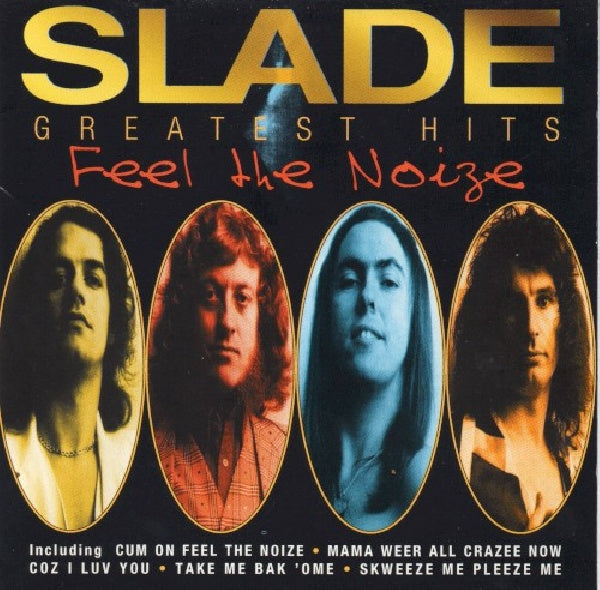 Slade - Feel the noize (Greatest Hits CD)