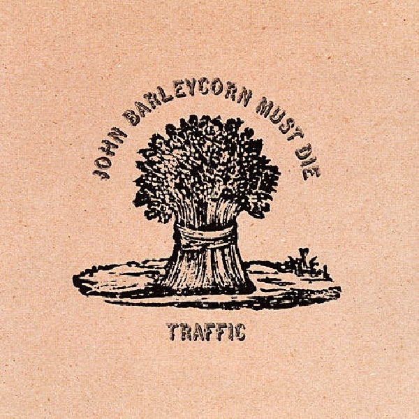 Traffic - John barleycorn must die (Remastered / Incl. Bonus Tracks / Original Artwork, Bonus Track(S), Remastered CD)