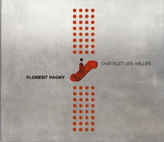 Florent Pagny - Chatelet les halles (CD)