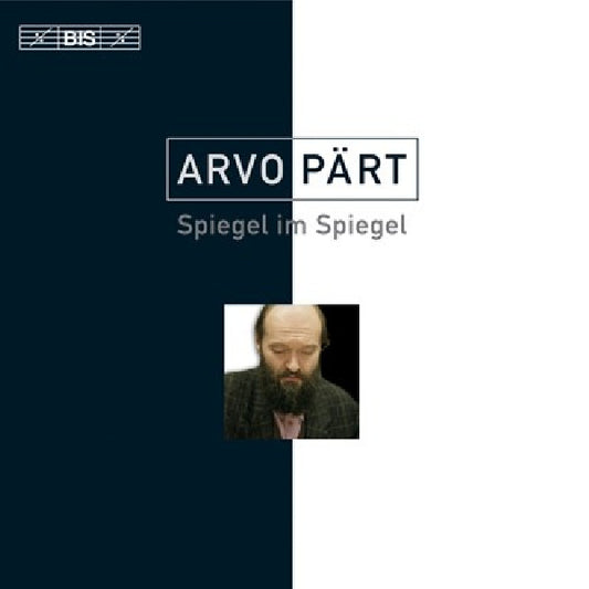 A. Part - Spiegel im spiegel (Bergen P.O./Neeme Jarvi CD)