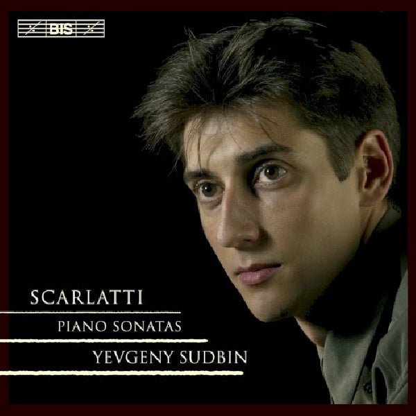Alessandro Scarlatti - Piano sonatas (W/Yevgeny Sudbin CD)