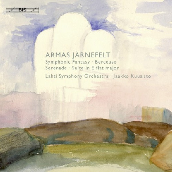 A. Jarnefelt - Orchestral works (Lahti S.O./J.Kuusisto CD)