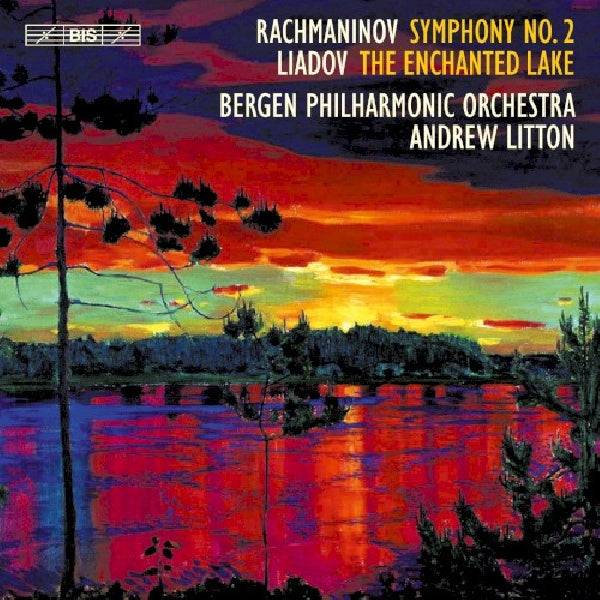 Rachmaninov/liadov - Symphony no.2 - the enchanted lake (Bergen P.O./Litton, Super Audio CD CD)